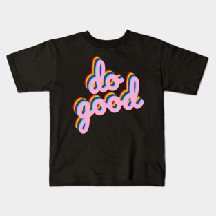 Do Good Pride Kids T-Shirt